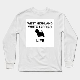 west highland white terrier life with silhouette Long Sleeve T-Shirt